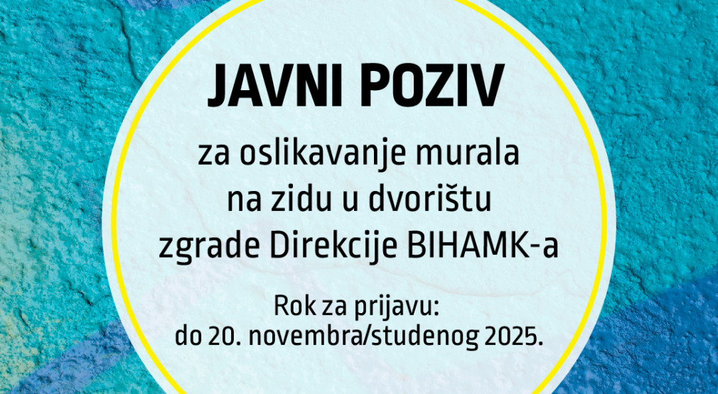 JAVNI POZIV za oslikavanje murala na zidu u dvorištu zgrade Direkcije BIHAMK-a