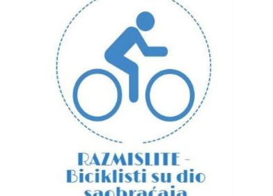 Kampanja"Razmislite - Biciklisti su dio saobraćaja"