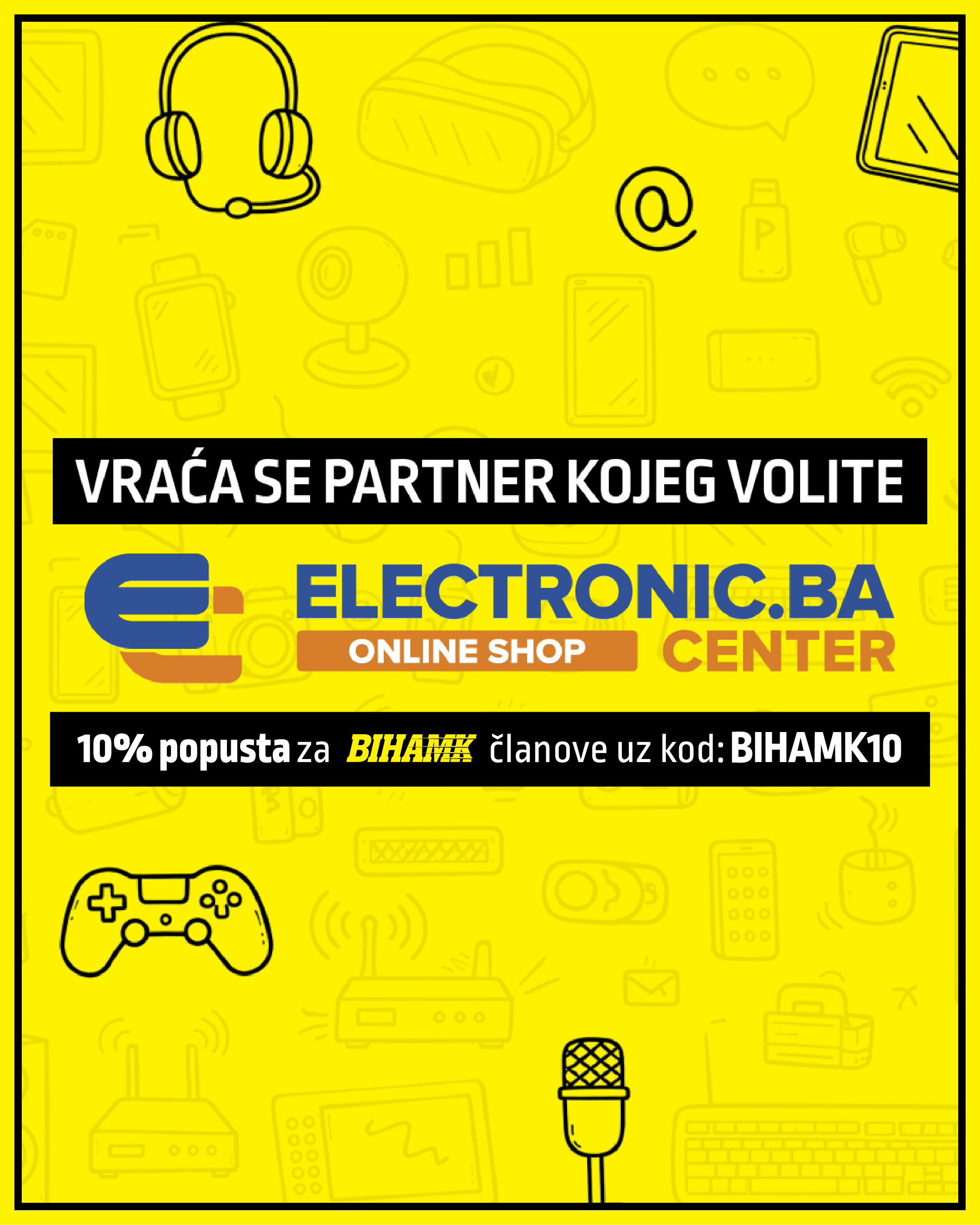 Electronic Center se vraća u BIHAMK BONUS program!